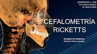 CEFALOMETRIA DE RICKETTS