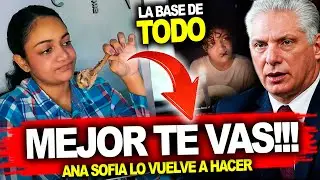 Ana Sof&iacute;a HUMILL&Oacute; a Diaz Canel otra VEZ 📢 (y con las mismas FRASES del puesto a dedo!!! ⚠️ 