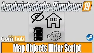 LS19 Modvorstellung - Map Objects Hider Script - LS19 Mods