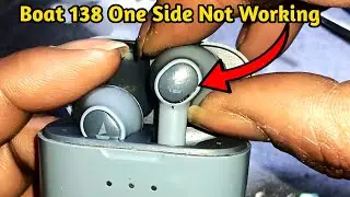 Boat 138 One Side Not Working | Boat Airdopes One Side Not Working | Boat Earbuds Not Working