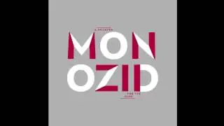 MONOZID A Splinter For The Pure
