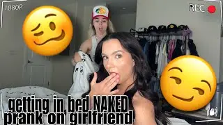 GETTING INTO BED NAKED TO SEE HOW MY GF REACTS *IN A STRANGERS HOUSE*