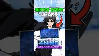 Winter Event Map Leaked! (Anime Vanguards)