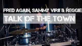 Fred Again, Sammy Virji & Reggie - Talk of the Town #music #coversong #drums #hitsong #drummer #fun 