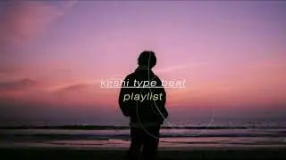 Special Playlist ✨| Keshi Type Beat🎧| Beats for Relax / Study / Chill / Refresh / Creativity✨