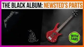 Metallica, The Black Album | Jason Newsted's Bass Parts | Tabs  | Lesson | Cover  | Tutorial