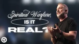 Spiritual Warfare, Is It Real? | Pastor Brent Garrard | In Focus Church