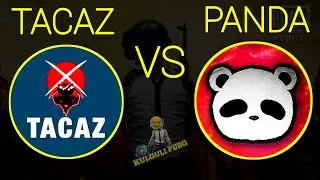 TACAZ VS PANDA