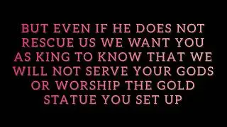 Daniel 3:18 Bible Bowl