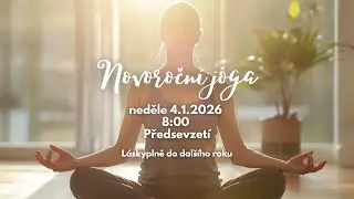 Novoroční jóga - Láskyplně do dalšího roku