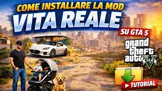 COME INSTALLARE LA MOD VITA REALE SU GTA 5 NEL 2026! -TUTORIAL ITA🇮🇹