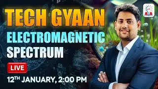 Tech Gyaan: What is the Electromagnetic Spectrum I UPSC Prelims 2026-27 I Legacy IAS Academy