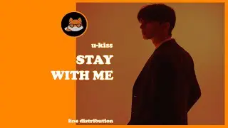 Line Distribution: U-Kiss - Stay With Me