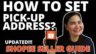 How to Set Pick Up Address   |  Shopee Seller Tutorial
