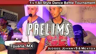 1 v 1 All Style Dance Battle PRELIMS Tijuana, Mexico Solo Baile TURFinc Dance Battle Tour 2017