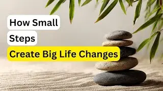 11 Kaizen for Personal Growth: How Small Steps Create Big Life Changes