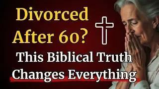 After 60, Does God Judge You for Starting Over After Divorce?