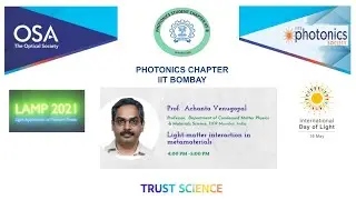 IDL LAMP Talk:  Light-Matter interaction in metamaterials by Prof Achanta Venugopal