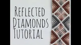 Reflected Diamonds Tutorial || Friendship Bracelets