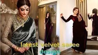 Latest velvet saree collection|Velvet Saree Designs 2024#dress #design #style