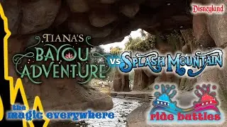 [Ride Battle] Splash Mountain vs Tian's Bayou Adventure at Disneyland