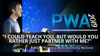 P/W/A - Partner With Anthony Morrison 2019 Review