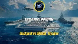 blackpvnk vs dilshod_fayziyev | R3 | Slavic Dominion Warfleet | Catclysm Ru Sport Mw