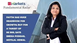 Fundamental Radar: Paytm has huge headroom for growth; buy for Rs 900, Sneha Poddar, Motilal Oswal