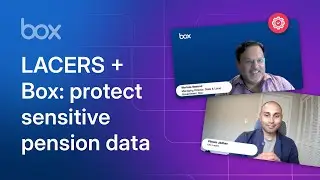 Box & LACERS: Ensuring Data Privacy and Security in Public Sector Pensions