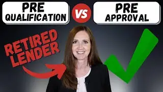 Pre Approval Vs. Pre Qualification | and why...