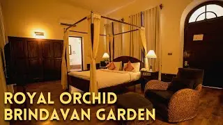 Royal Orchid Brindavan Garden Palace & Spa | Mysuru | Room Tour