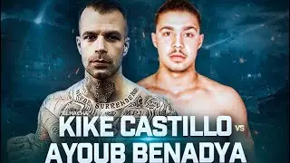 Kike Castillo Vs Ayoub