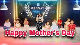 Special performance on Mother&rsquo;s Day 2025 | Mother&rsquo;s Day dance for kids | @mannatdanceacademy5950