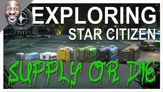 Star Citizen: 4.0.2 Gathering  Supplies  For  Supply Or Die Team Work Makes The Dream Work Part 1