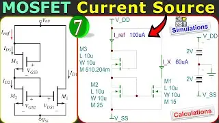 MOSFET Current Source (Full Transistor Design) 🌟 Calculations & SPICE Simulations 💡 Example 7