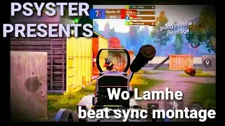 PUBG Beat Sync. Montage #3 || Wo Lamhe || PSYSTER
