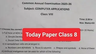 Class 8 computer Application  paper 2025 26 / computer application annual exam paper class 8 / doe