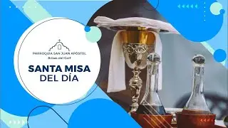 Santa Misa PSJA - Lunes 29 de diciembre, 2025