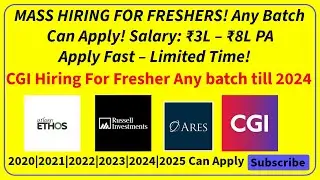 Ares , Ethos , Russell , CGI  Hiring for freshers | 2021 , 2022 , 2023 ,2024 job