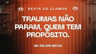 Traumas n&atilde;o param, quem tem prop&oacute;sito. (G&ecirc;nesis 32:22) | Bp. Felipe Ortiz