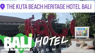 📍THE KUTA BEACH HERITAGE HOTEL BALI INDONESIA 📍🇮🇩🏨🌊