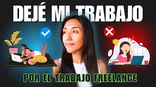 🤩 TE CUENTO C&Oacute;MO DEJ&Eacute; MI TRABAJO POR EL TRABAJO FREELANCE ✅