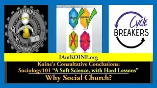 Koine's Consultative Conclusions: Sociology101 