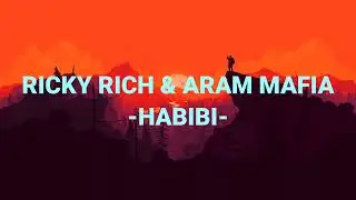 Ricky Rich & Aram Mafia - Habibi (No Music)