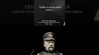 Otto Von Bismarck Quotes That Changed HISTORY Forever