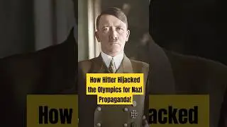 How Hitler Hijacked the Olympics for Nazi Propaganda!