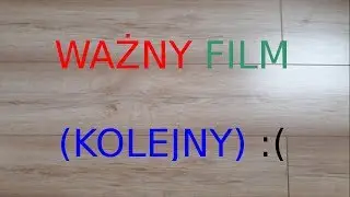FILM INFORMACYJNY (WAŻNY)!