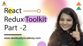 Master React Redux Toolkit: Explore Redux Toolkit With Techdevguru - Part 2