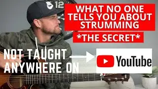 The *Secret* Strumming Tip! What no one tells you about strumming...