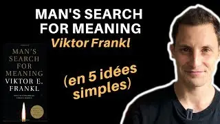 Man's search for Meaning de Viktor Frankl (en 5 idées simples)